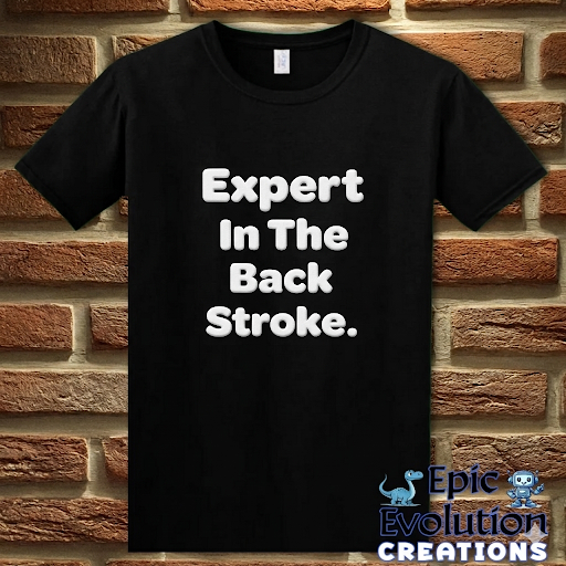 Expert in the Back Stroke Funny T-Shirt