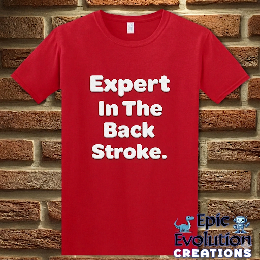 Expert in the Back Stroke Funny T-Shirt