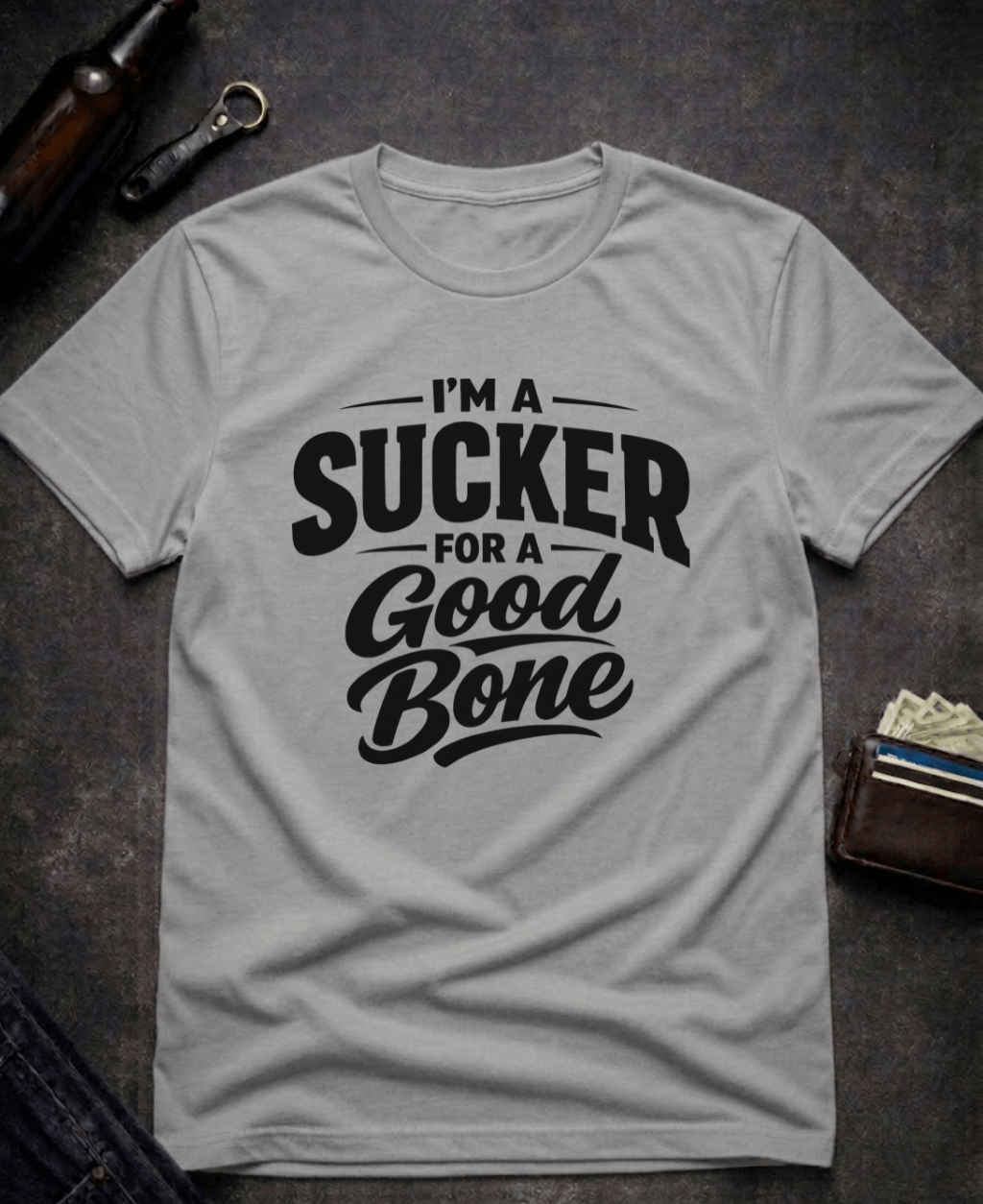 T-Shirt Graphite Heather / S I’m a Sucker for a Good Bone Funny Innuendo T-Shirt Epic Evolution Creations