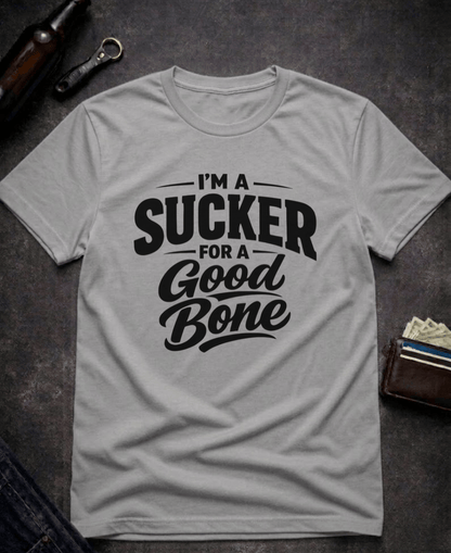 T-Shirt Graphite Heather / S I’m a Sucker for a Good Bone Funny Innuendo T-Shirt Epic Evolution Creations