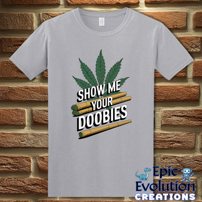 S-Graphite Heather-Show Me Your Doobies T-Shirt-Epic Evolution Creations