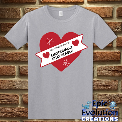 S-Graphite Heather-Valentine Shirt Emotionally Unavailable-Epic Evolution Creations