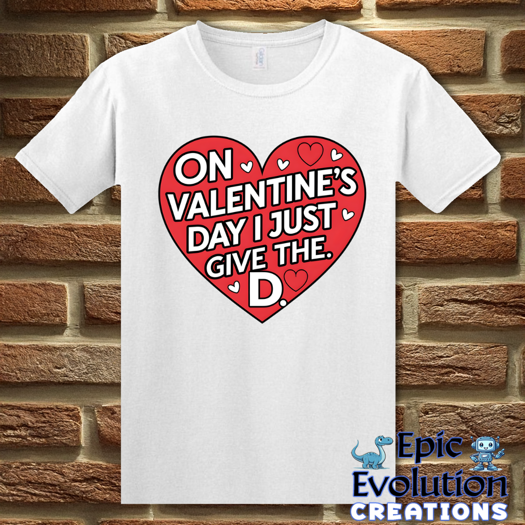 S-White-Inappropriate Funny Valentine Shirt-Epic Evolution Creations