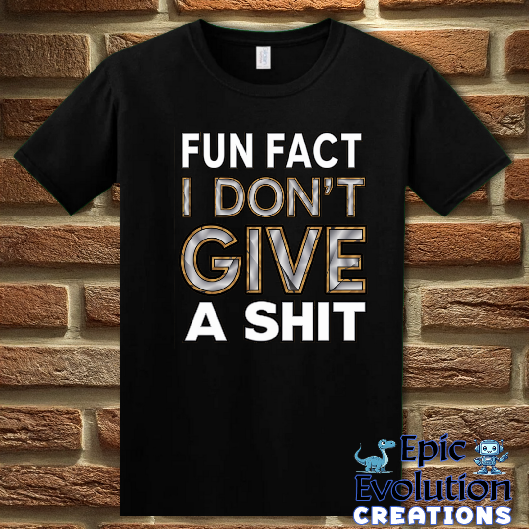 S-Black-I Don’t Give a Shit T Shirt-Epic Evolution Creations