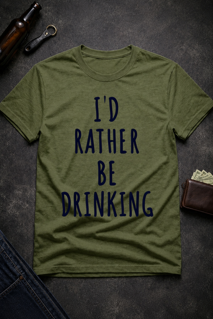Funny Drinking Quote T-Shirt for Alcohol Lovers
