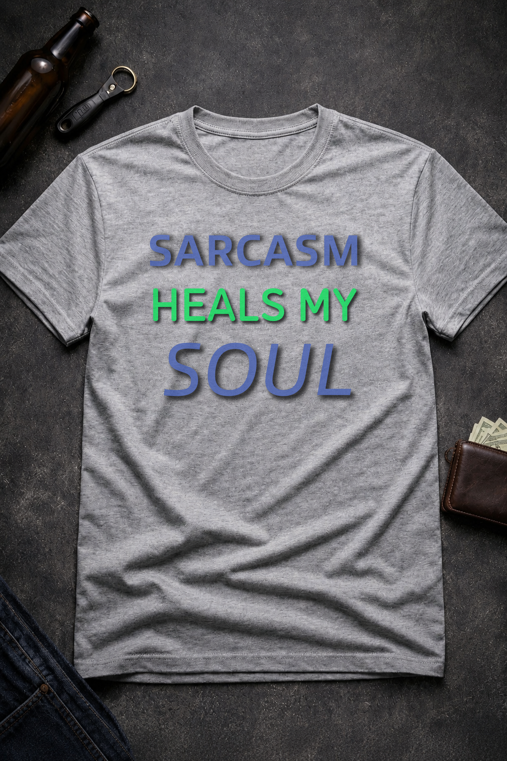 Funny Sarcastic Quote T Shirt