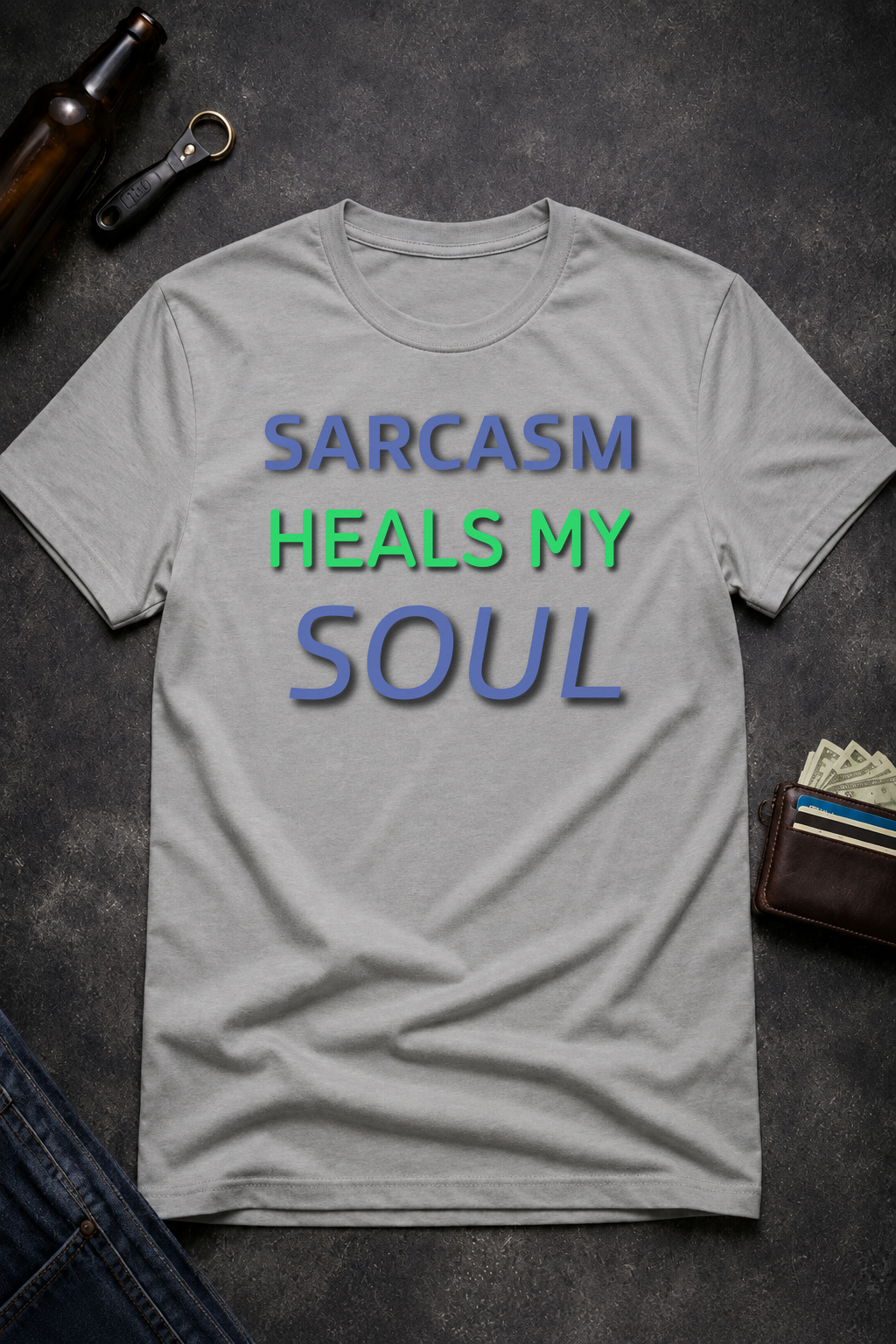 Funny Sarcastic Quote T Shirt