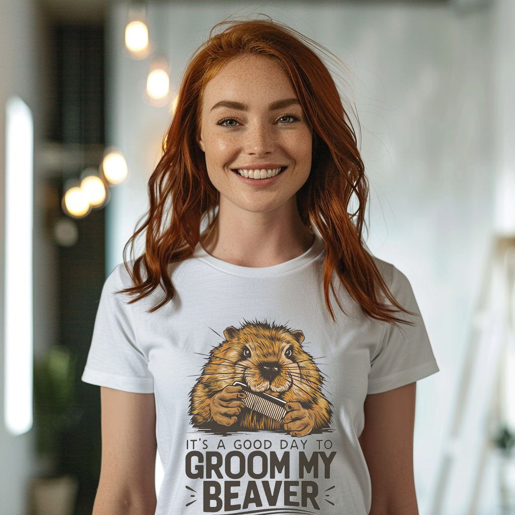 Groom my Beaver T-Shirt, Funny Beaver Shirt,Funny Groom my Beaver Shirt, Groom my Beaver Gift, Funny Beaver Gift, Beaver Gift T-Shirt