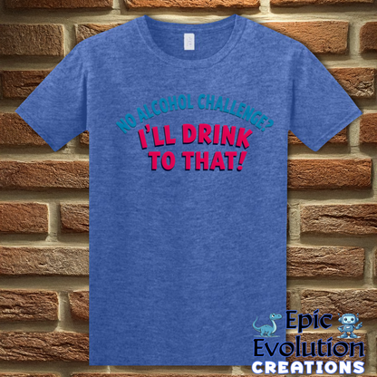 S-Heather Royal-Funny Alcohol Quote T Shirt-Epic Evolution Creations