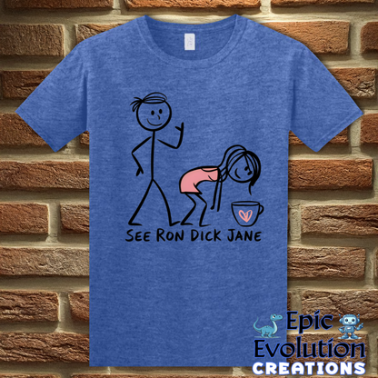 S-Heather Royal-See Ron Dick Jane Funny T-Shirt-Epic Evolution Creations