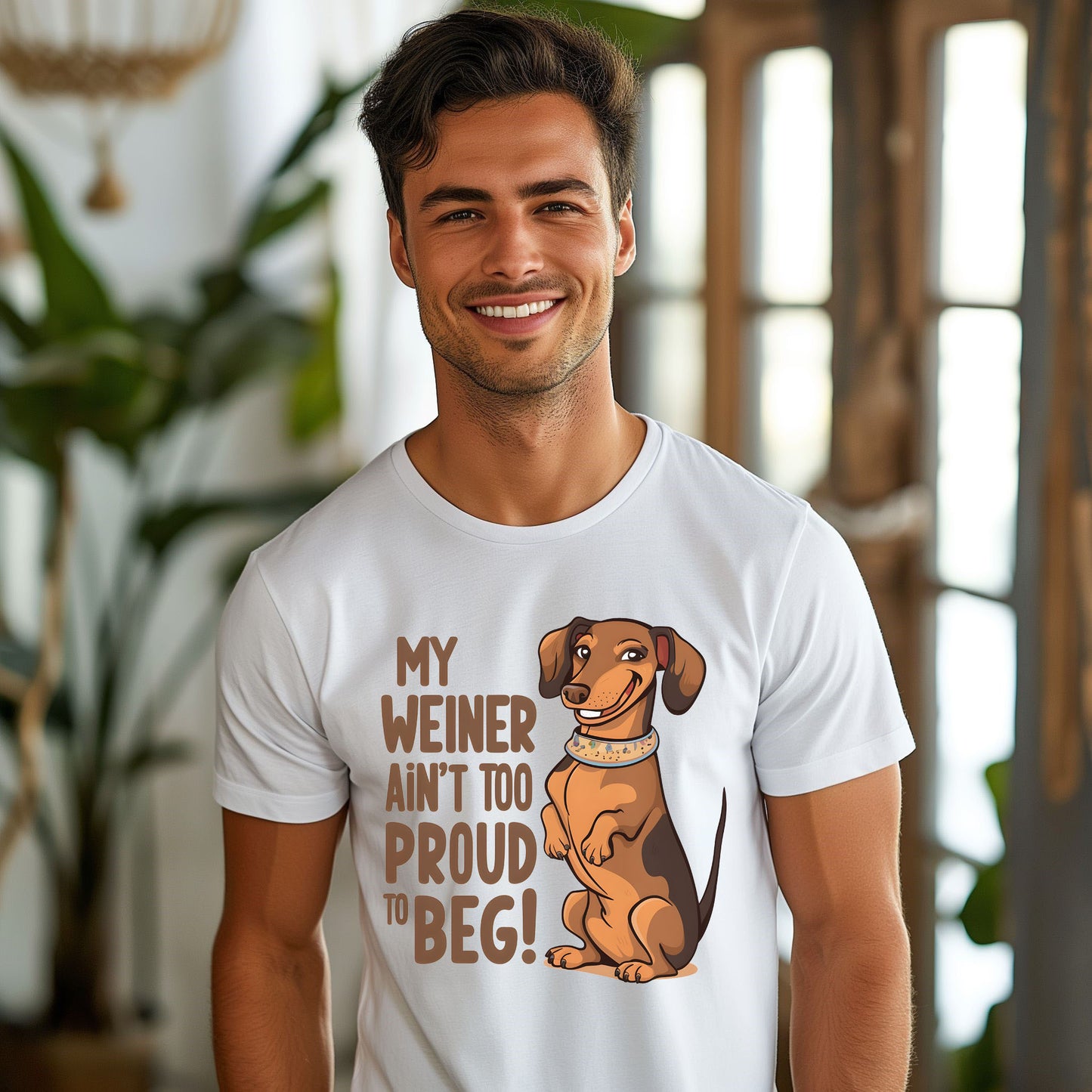 Funny Dachshund Weiner Dog T-Shirt, My Weiner ain't too proud to Beg, Funny Daschund Weiner Dog T-Shirt, Funny Weiner Dog T-Shirt, Daschund