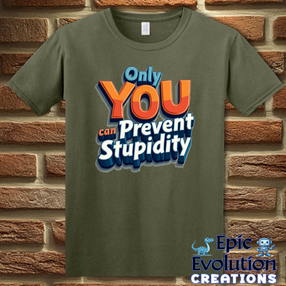 S-Military Green-Funny Prevent Stupidity T Shirt-Epic Evolution Creations