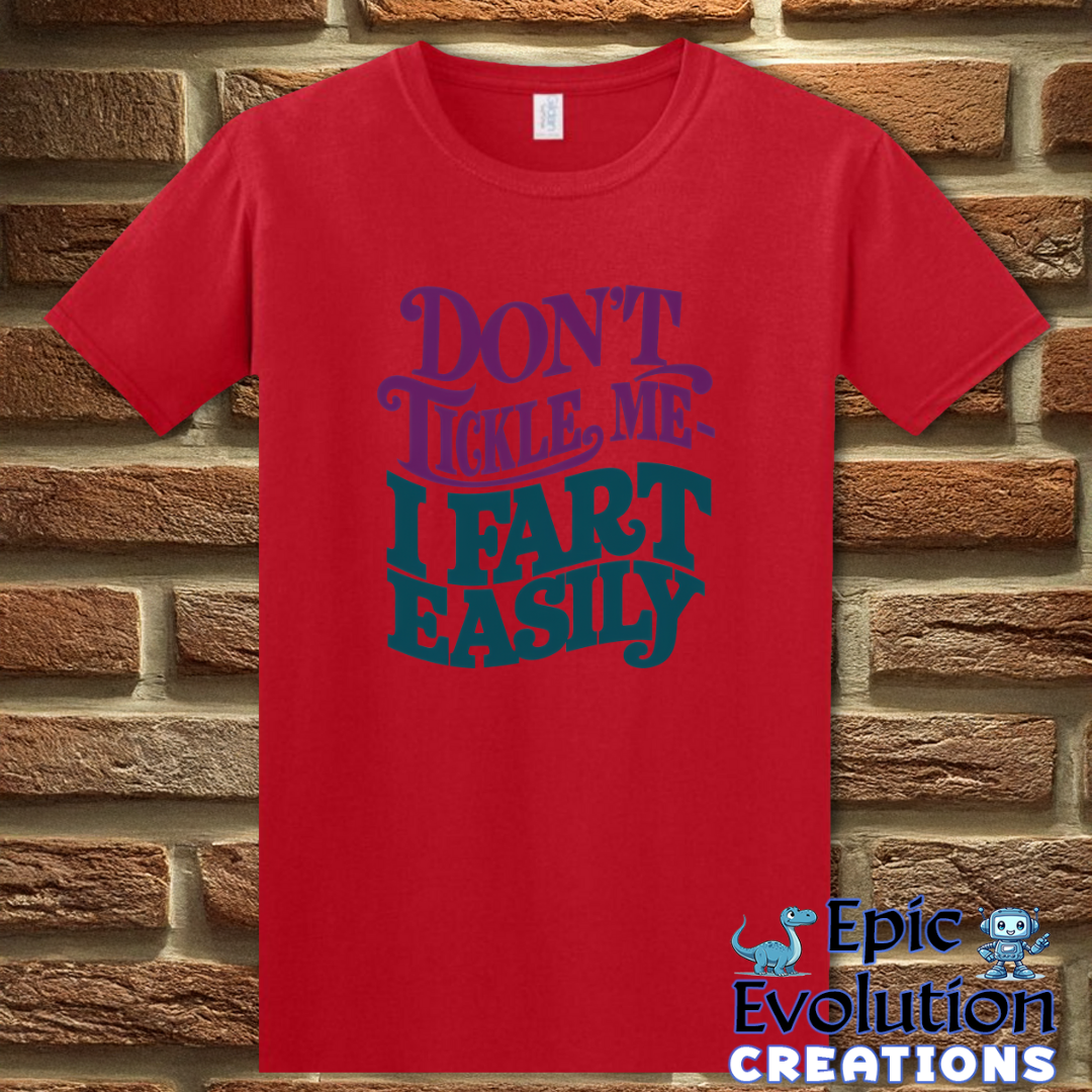 S-Red-Don’t Tickle Me I Fart Easily T Shirt-Epic Evolution Creations