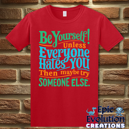 S-Red-Funny Be Yourself T Shirt-Epic Evolution Creations