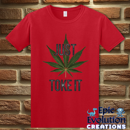 S-Red-Just Toke It Funny Marijuana T-Shirt-Epic Evolution Creations