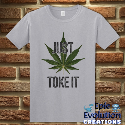 S-Graphite Heather-Just Toke It Funny Marijuana T-Shirt-Epic Evolution Creations