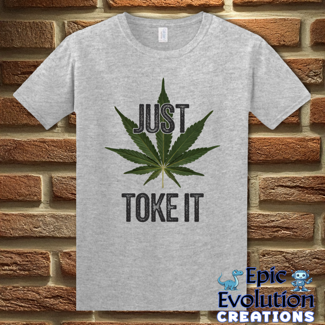 S-Sport Grey-Just Toke It Funny Marijuana T-Shirt-Epic Evolution Creations