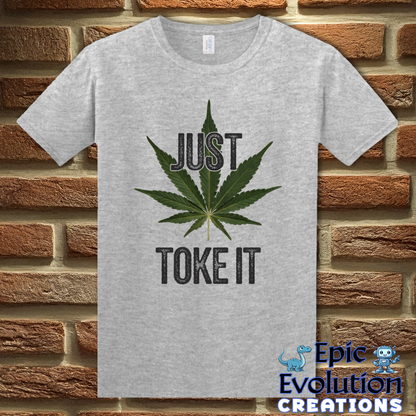 S-Sport Grey-Just Toke It Funny Marijuana T-Shirt-Epic Evolution Creations
