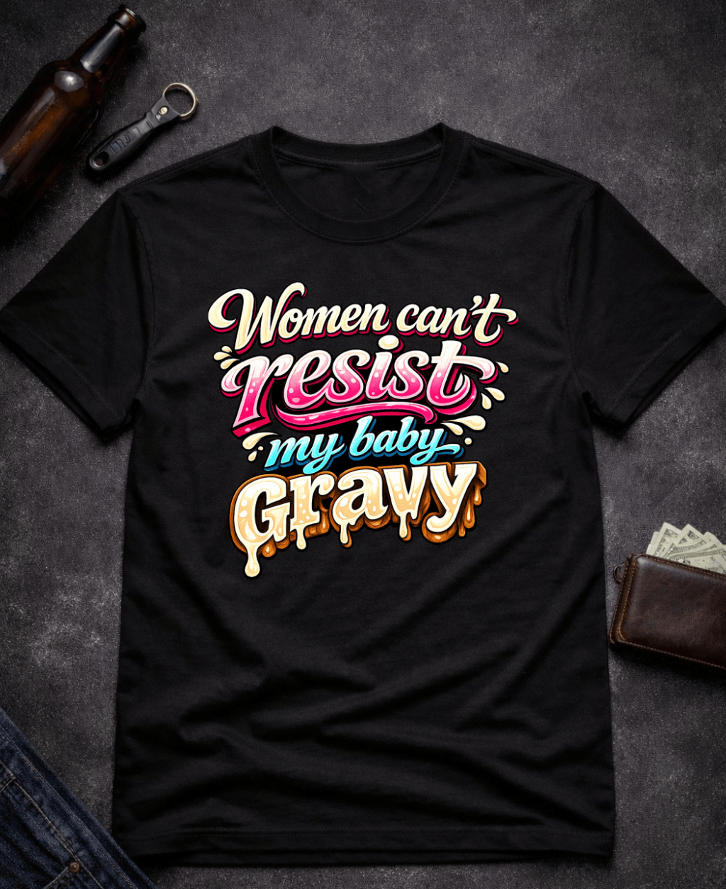 T-Shirt Black / S Women Can’t Resist My Baby Gravy Funny Adult Humor T-Shirt Epic Evolution Creations
