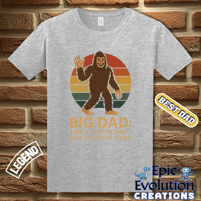 T-Shirt Funny Bigfoot t-shirt Gift for Dad, Bigfoot Dad Birthday Gift T Shirt, Bigfoot Lover Gift for Dad, Funny Dad T Shirt Gift for Birthday or Father's Day Epic Evolution Creations