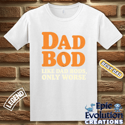 T-Shirt Funny Dad Bod T Shirt for men, Funny Father's Day Dad Humor Gift for Dad, Humorous Dad Bod Tee Gift for Dad, Dad Bod Humor T Shirt Gift Epic Evolution Creations