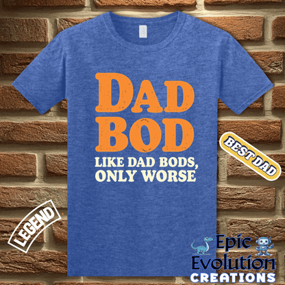 T-Shirt Funny Dad Bod T Shirt for men, Funny Father's Day Dad Humor Gift for Dad, Humorous Dad Bod Tee Gift for Dad, Dad Bod Humor T Shirt Gift Epic Evolution Creations