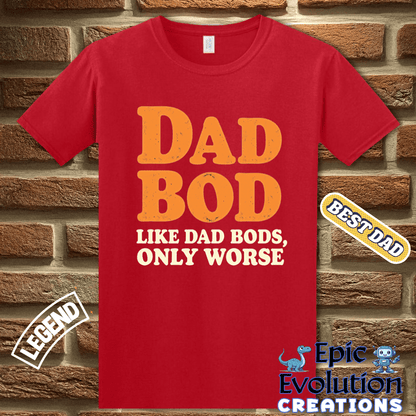 T-Shirt Funny Dad Bod T Shirt for men, Funny Father's Day Dad Humor Gift for Dad, Humorous Dad Bod Tee Gift for Dad, Dad Bod Humor T Shirt Gift Epic Evolution Creations