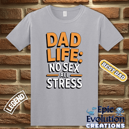 T-Shirt Funny Dad T Shirt Dad Life, Father’s Day Gift Humorous Dad shirt, Sarcastic Shirt for Men with Witty Quotes, Funny Fathers Day T Shirt for Dad, Humor Tee for Dads Epic Evolution Creations