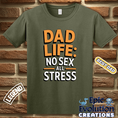 T-Shirt Funny Dad T Shirt Dad Life, Father’s Day Gift Humorous Dad shirt, Sarcastic Shirt for Men with Witty Quotes, Funny Fathers Day T Shirt for Dad, Humor Tee for Dads Epic Evolution Creations