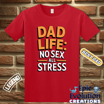 T-Shirt Funny Dad T Shirt Dad Life, Father’s Day Gift Humorous Dad shirt, Sarcastic Shirt for Men with Witty Quotes, Funny Fathers Day T Shirt for Dad, Humor Tee for Dads Epic Evolution Creations