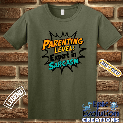 T-Shirt Funny Dad T Shirt for Sarcastic Fathers, Sarcastic Dad Shirt Father's Day Gift, Sarcastic Dad Tee for Fathers who love Humor, Sarcastic Dad Gift Epic Evolution Creations