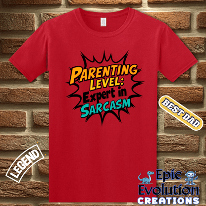 T-Shirt Funny Dad T Shirt for Sarcastic Fathers, Sarcastic Dad Shirt Father's Day Gift, Sarcastic Dad Tee for Fathers who love Humor, Sarcastic Dad Gift Epic Evolution Creations
