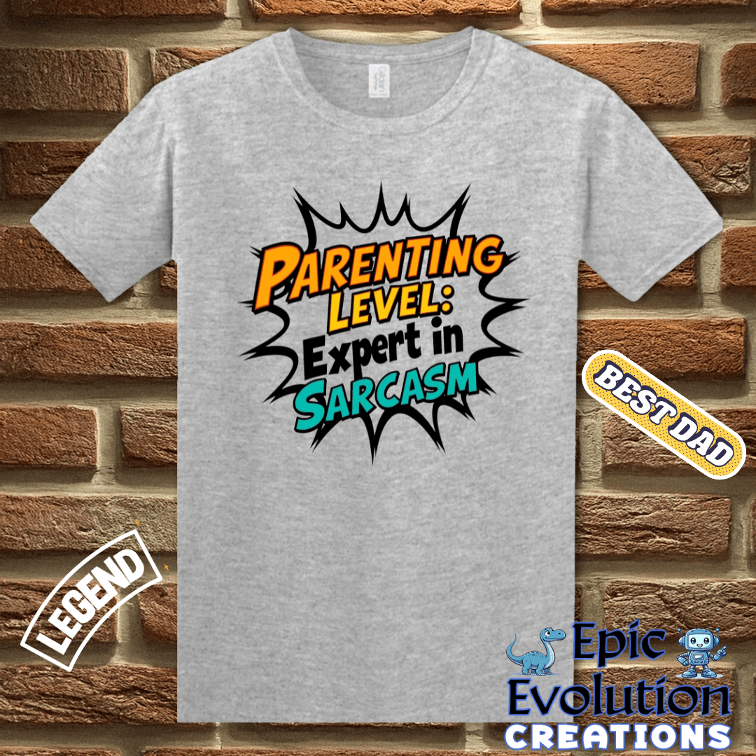 T-Shirt Funny Dad T Shirt for Sarcastic Fathers, Sarcastic Dad Shirt Father's Day Gift, Sarcastic Dad Tee for Fathers who love Humor, Sarcastic Dad Gift Epic Evolution Creations