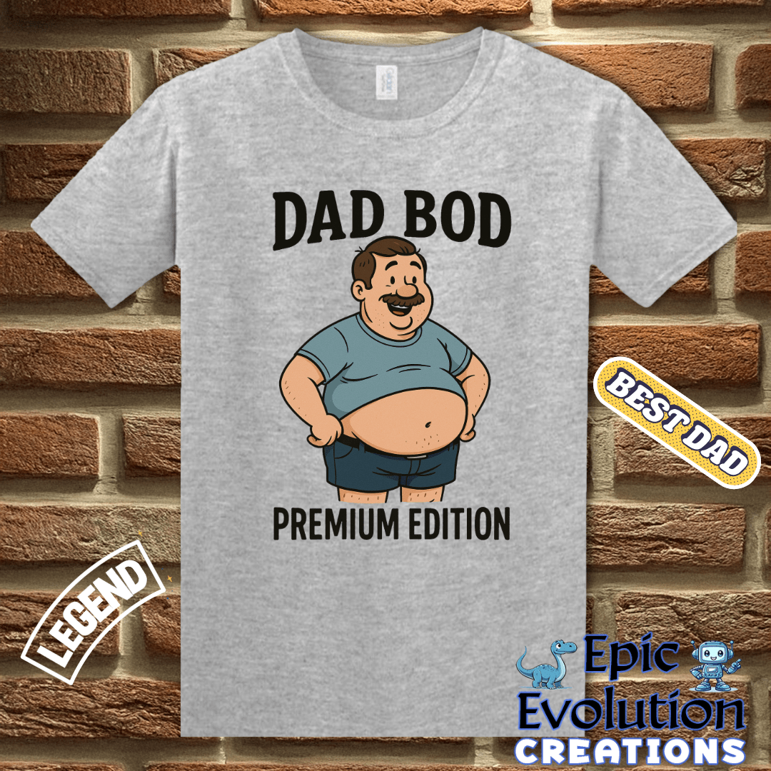 T-Shirt Funny Dad T Shirt Gift For Husband, Dad Bod Shirt For Fathers Day, Humorous Dad TShirt Gift From Wife, Funny Father's Day Shirt, Dad Bod Tee Epic Evolution Creations