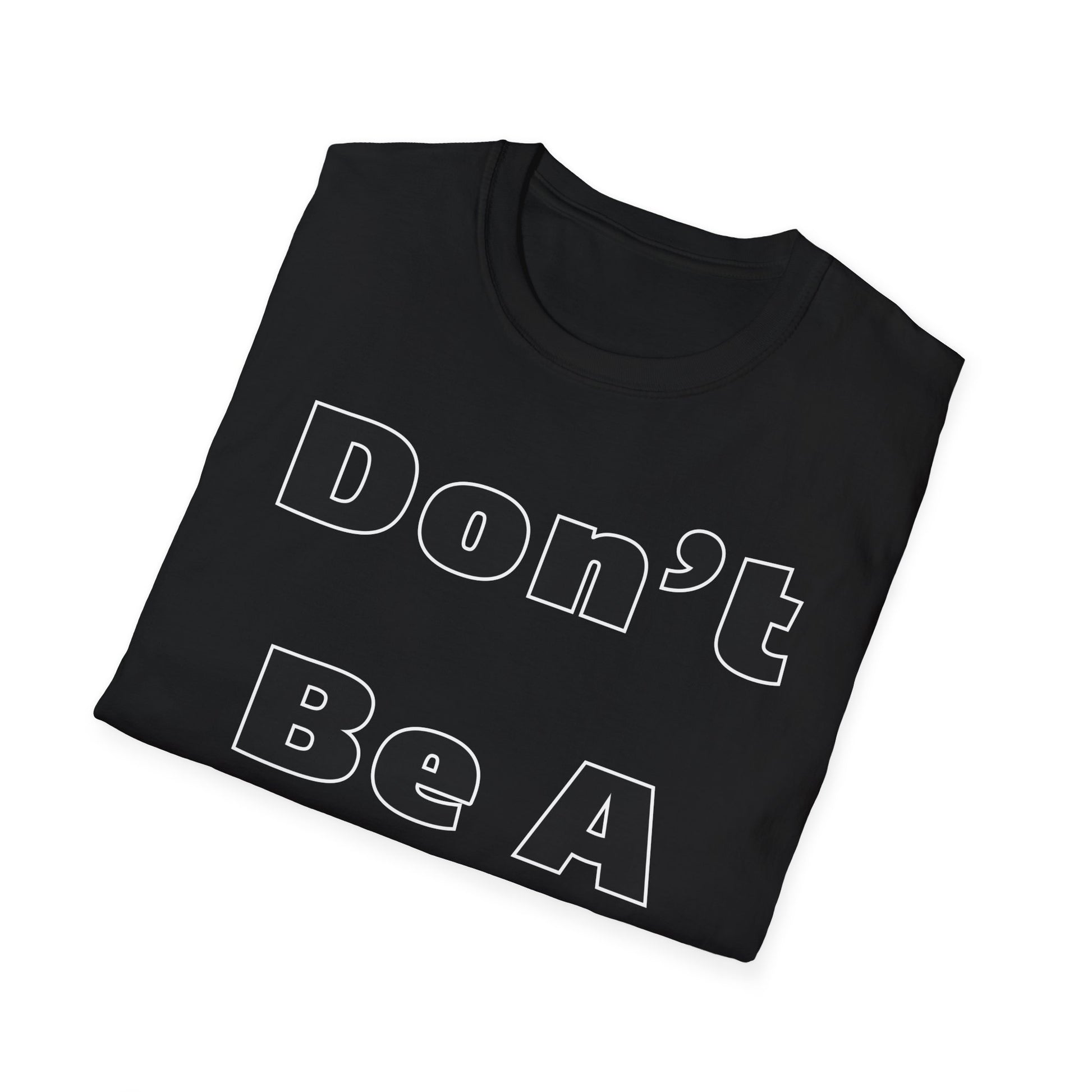 T-Shirt Funny Don’t Be A Dick T Shirt Epic Evolution Creations