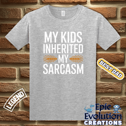 T-Shirt Funny Father T Shirt for Men, My Kids Inherited my Sarcasm, Funny T Shirt Gift for Sarcastic Parent, Funny Dad T Shirt for Sarcastic Father, Sarcastic Dad Tee Epic Evolution Creations