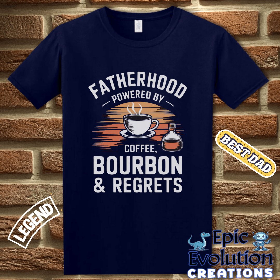 T-Shirt Funny Fatherhood Shirt Bourbon Lover Gift, Coffee and Bourbon Fatherhood Gift, Bourbon Dad Tee Father's Day Gift, Dad Coffee Shirt for Caffeine Lover Epic Evolution Creations