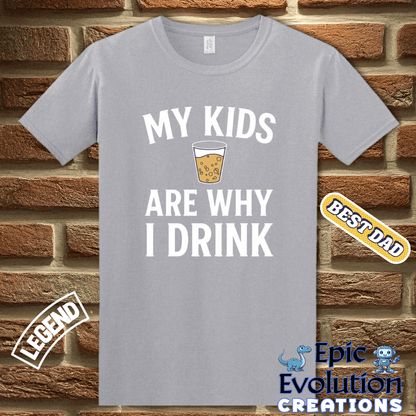 T-Shirt Funny Parent T Shirt for Parents who Drink, Sarcastic Shirt for Men with Witty Quotes, Funny Sarcasm Shirt for Men, Funny Drinking T shirt for Dad Epic Evolution Creations