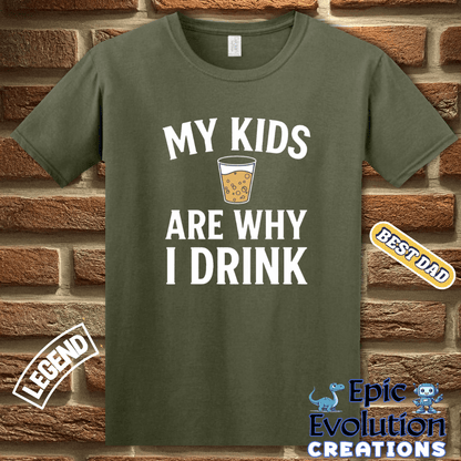 T-Shirt Funny Parent T Shirt for Parents who Drink, Sarcastic Shirt for Men with Witty Quotes, Funny Sarcasm Shirt for Men, Funny Drinking T shirt for Dad Epic Evolution Creations