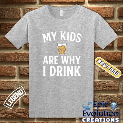 T-Shirt Funny Parent T Shirt for Parents who Drink, Sarcastic Shirt for Men with Witty Quotes, Funny Sarcasm Shirt for Men, Funny Drinking T shirt for Dad Epic Evolution Creations