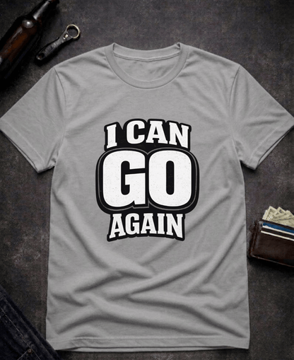 T-Shirt Graphite Heather / S I Can Go Again Funny Innuendo T-Shirt Epic Evolution Creations