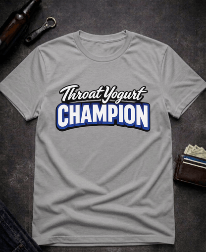 T-Shirt Graphite Heather / S Throat Yogurt Champion Funny Innuendo T-Shirt Epic Evolution Creations