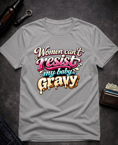 T-Shirt Graphite Heather / S Women Can’t Resist My Baby Gravy Funny Adult Humor T-Shirt Epic Evolution Creations