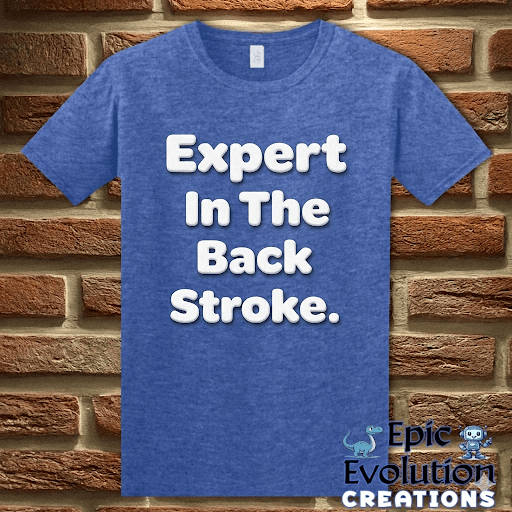 T-Shirt Heather Royal / S Expert in the Back Stroke Funny T-Shirt Epic Evolution Creations
