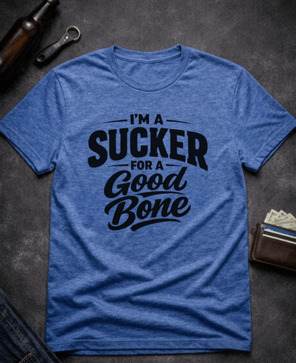 T-Shirt Heather Royal / S I’m a Sucker for a Good Bone Funny Innuendo T-Shirt Epic Evolution Creations