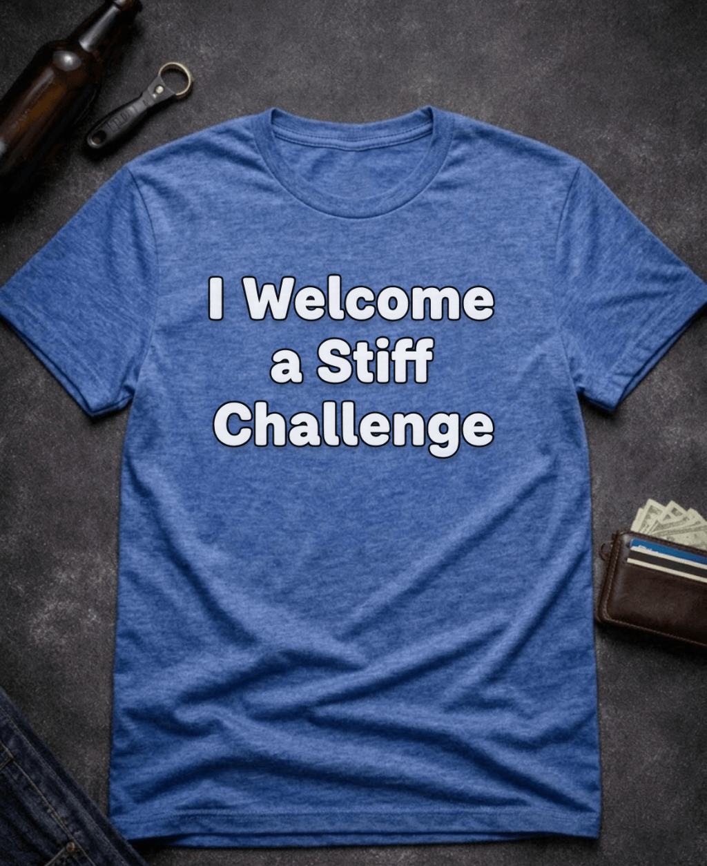 T-Shirt Heather Royal / S I Welcome A Stiff Challenge Adult Humor Shirt Epic Evolution Creations