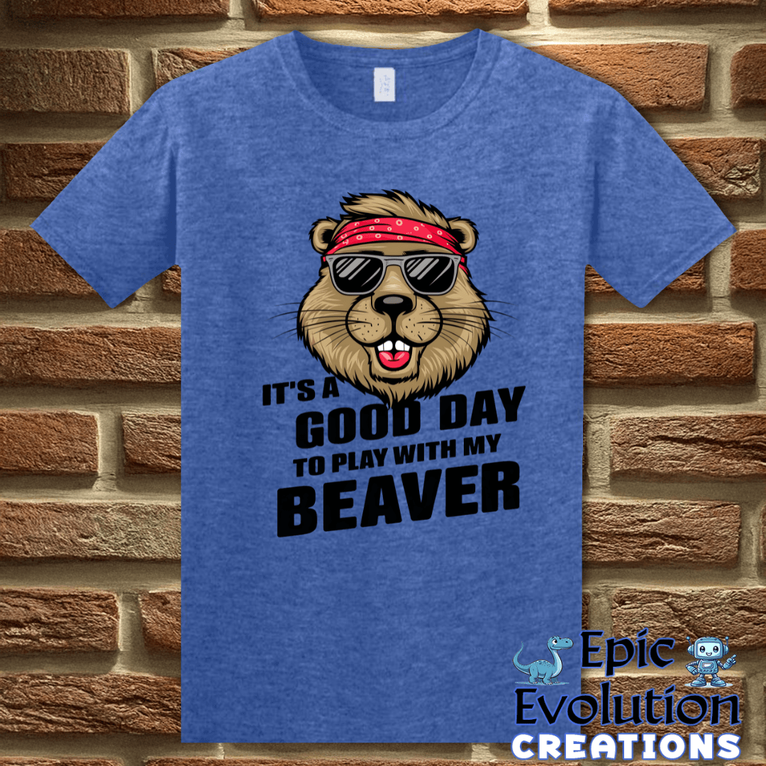 T-Shirt Heather Royal / XS Funny Play with my Beaver T Shirt Epic Evolution Creations