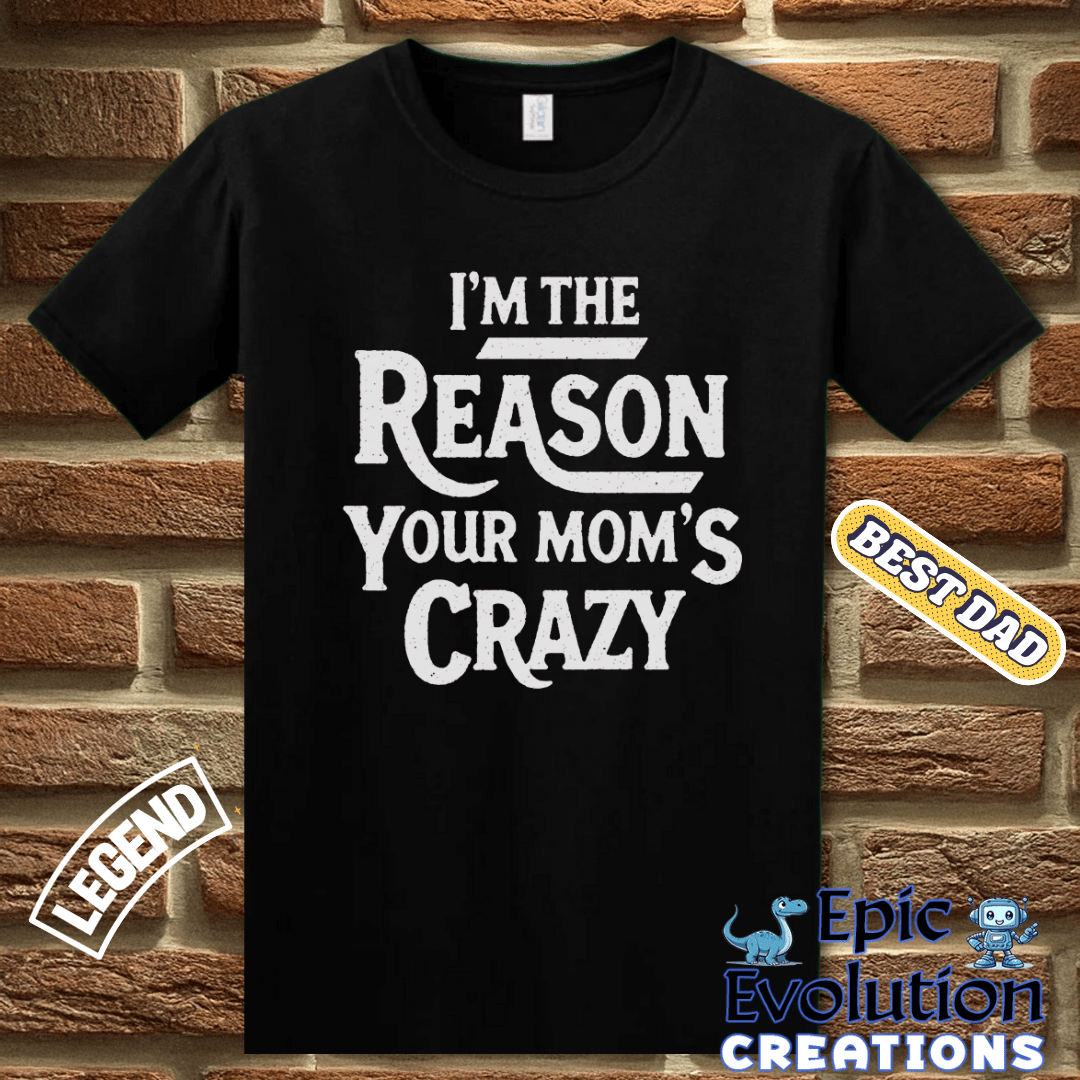 T-Shirt Humorous T Shirt for Men Father's Day Gift, Sarcastic Family Shirt for Humor Lovers, Funny Family Tee Gift for Dad, Sarcastic T Shirt Gift for Fathers Epic Evolution Creations