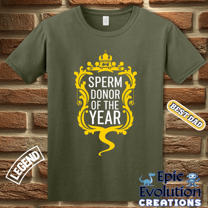 T-Shirt Hysterical Sperm Donor T Shirt Gift for Men, Funny Sperm Donor Gift Apparel for Dad, Perfect Gag Gift T Shirt for Men, Father's Day Funny Gift for Men Epic Evolution Creations