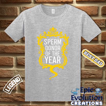 T-Shirt Hysterical Sperm Donor T Shirt Gift for Men, Funny Sperm Donor Gift Apparel for Dad, Perfect Gag Gift T Shirt for Men, Father's Day Funny Gift for Men Epic Evolution Creations